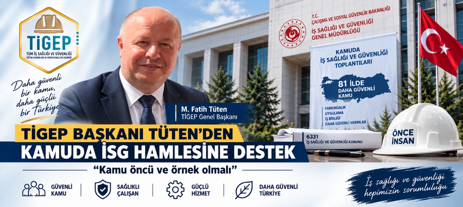 TİGEP Başkanı Tüten'den Kamuda İSG Hamlesine Destek: Kamu Öncü ve Örnek Olmalı